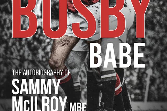 The Last Busby Babe, the Autobiography of Sammy McIlroy MBE, with Wayne Barton, out 28th March from Pitch Publishing.