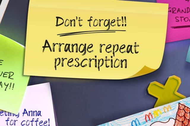 Don’t forget to allow time to order repeat prescriptions