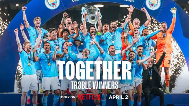 Manchester City's docuseries, ‘Together: Treble Winners’ will be released on Netflix on 2 April.