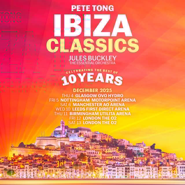 PeteTong Ibiza Classics 2025 UK tour dates - celebrating the best of 10 years