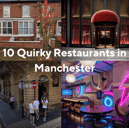 10 Quirky Restaurants in Manchester
