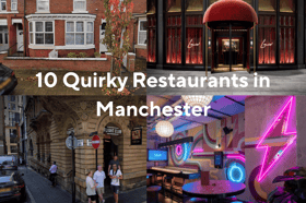10 Quirky Restaurants in Manchester